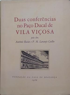 Bild des Verkufers fr DUAS CONFERNCIAS NO PAO DUCAL DE VILA VIOSA. zum Verkauf von Livraria Castro e Silva