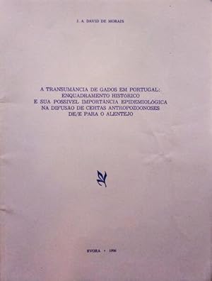 Imagen del vendedor de A TRANSUMNCIA DE GADOS EM PORTUGAL: ENQUADRAMENTO HISTRICO E SUA POSSVEL IMPORTNCIA EPIDEMIOLGICA NA DIFUSO DE CERTAS ANTROPOZOONOSES DE/E PARA O ALENTEJO. a la venta por Livraria Castro e Silva