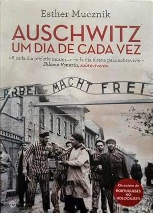 AUSCHWITZ, UM DIA DE CADA VEZ.