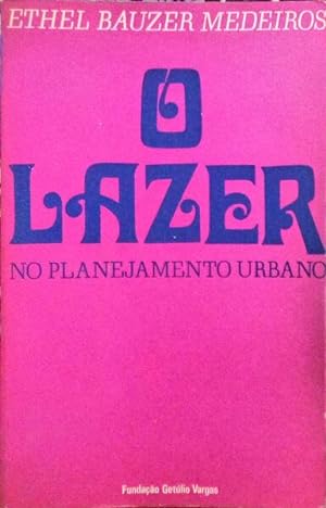 Imagen del vendedor de O LAZER NO PLANEJAMENTO URBANO. a la venta por Livraria Castro e Silva