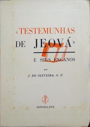 TESTEMUNHAS DE JEOVÁ E SEUS ENGANOS.