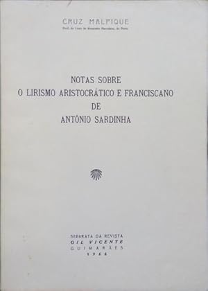 Seller image for NOTAS SOBRE O LIRISMO ARISTOCRTICO E FRANCISCANO DE ANTNIO SARDINHA. for sale by Livraria Castro e Silva