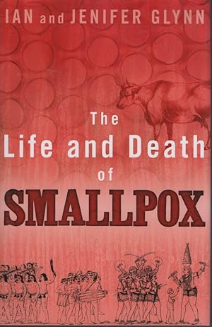 Immagine del venditore per The Life and Death of Smallpox venduto da Dromanabooks