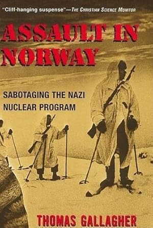 Bild des Verkufers fr Assault in Norway: Sabotaging the Nazi Nuclear Program zum Verkauf von WeBuyBooks