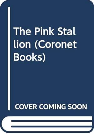 Bild des Verkufers fr The Pink Stallion (Coronet Books) zum Verkauf von WeBuyBooks