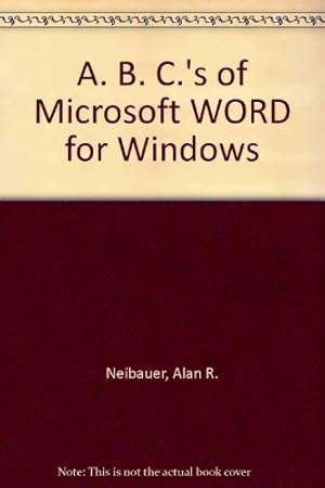 Bild des Verkufers fr A. B. C.'s of Microsoft WORD for Windows zum Verkauf von WeBuyBooks