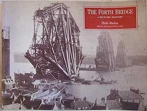 Seller image for The Forth Bridge - A Picture History for sale by Hanselled Books
