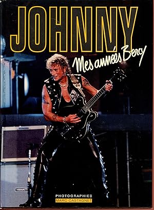 Johnny : Mes années Bercy