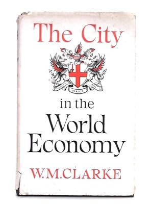 Seller image for The City in the World Economy for sale by World of Rare Books