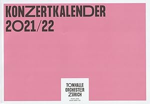 Bild des Verkufers fr KONZERTKALENDER 2021 / 22 TONHALLE ORCHESTER ZRICH zum Verkauf von Programmhefte24 Schauspiel und Musiktheater der letzten 150 Jahre