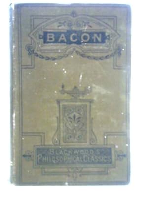 Imagen del vendedor de Francis Bacon: His Life and Philosophy, Part II a la venta por World of Rare Books