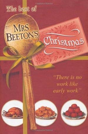 Immagine del venditore per The Best Of Mrs Beeton's Christmas venduto da WeBuyBooks