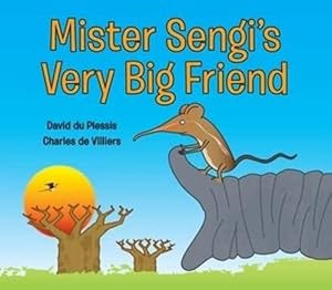 Bild des Verkufers fr Mister Sengi's Very Big Friend zum Verkauf von WeBuyBooks