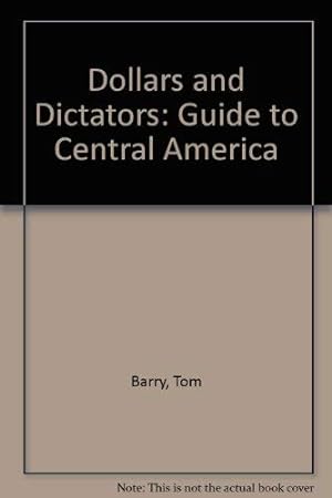 Seller image for Dollars and Dictators: Guide to Central America for sale by WeBuyBooks