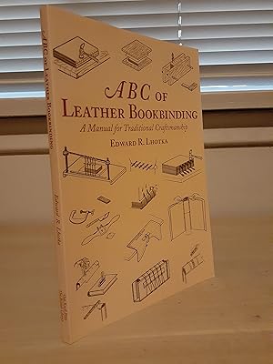 Seller image for ABC of Leather Bookbinding: A Manual for Traditional Craftsmanship for sale by Frabjous Books