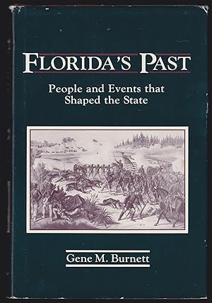 Immagine del venditore per Florida's Past: people and Events that Shapes the State (SIGNED) venduto da JNBookseller
