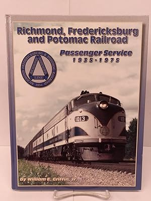 Imagen del vendedor de Richmond, Fredericksburg and Potomac Railroad Passenger Service 1935-1975 a la venta por Chamblin Bookmine