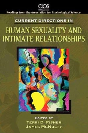 Immagine del venditore per Current Directions in Human Sexuality and Intimate Relationships for Human Sexuality in a World of Diversity (Association/Psychological Scie) venduto da WeBuyBooks