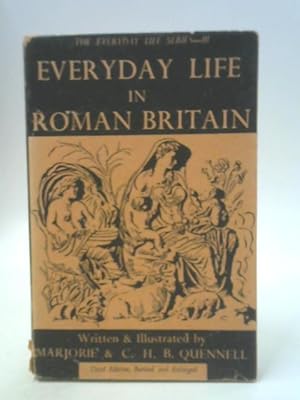 Imagen del vendedor de Everyday Life in Roman Britain a la venta por World of Rare Books