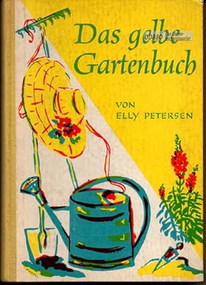 Das Gelbe Gartenbuch. Ein Buch vom ertragreichen Gartenbau für jedermann