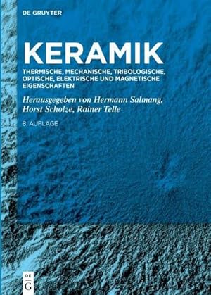 Bild des Verkufers fr Keramik Thermische, mechanische, tribologische, optische, elektrische und magnetische Eigenschaften zum Verkauf von AHA-BUCH GmbH