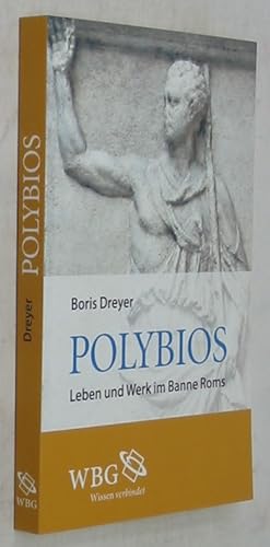 Bild des Verkufers fr Polybios: Leben und Werk im Bane Roms zum Verkauf von Powell's Bookstores Chicago, ABAA