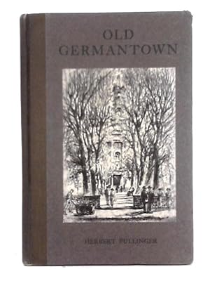 Bild des Verkufers fr Old Germantown zum Verkauf von World of Rare Books