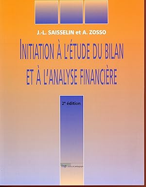 Seller image for Initiation  l'tude du bilan et  l'analyse financire for sale by Bouquinerie Le Fouineur