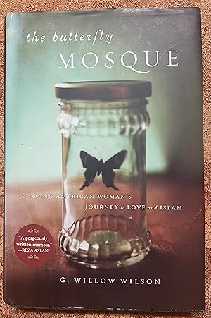 the butterfly Mosque A Young American Woman's Journey to Love an Islam