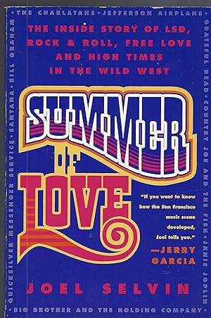Immagine del venditore per Summer of Love: The Inside Story of LSD, Rock & Roll, Free Love and High Times. venduto da Brentwood Books