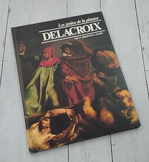 Imagen del vendedor de Delacroix. Los genios de la pintura 7 o VII a la venta por Librería Diálogo