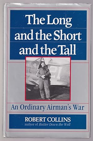 Imagen del vendedor de The Long and the Short and the Tall An Ordinary Airman's War a la venta por Riverwash Books (IOBA)