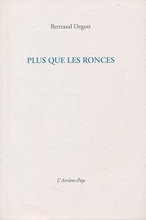 Seller image for Plus que les ronces for sale by LIBRAIRIE GIL-ARTGIL SARL