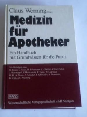 Imagen del vendedor de Medizin fr Apotheker. Ein Handbuch mit Grundwissen fr die Praxis a la venta por Celler Versandantiquariat