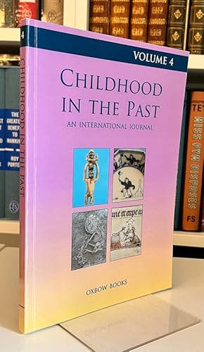 Childhood in the Past Volume 4: An International Journal