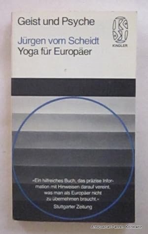 Yoga für Europäer. Entspannung und Konzentration - aber richtig. München, Kindler, 1976. Kl.-8vo....