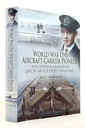 Immagine del venditore per WORLD WAR ONE AIRCRAFT CARRIER PIONEER: THE STORY AND DIARIES OF CAPTAIN J M MCCLEERY RNAS/RAF venduto da Stella & Rose's Books, PBFA