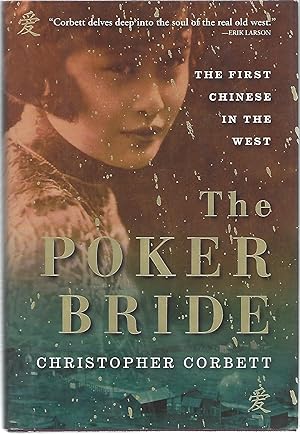 Image du vendeur pour THE POKER BRIDE; THE FIRST CHINESE IN THE WILD WEST mis en vente par Columbia Books, ABAA/ILAB, MWABA