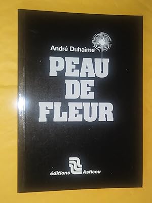 Seller image for Peau de fleur for sale by Claudine Bouvier