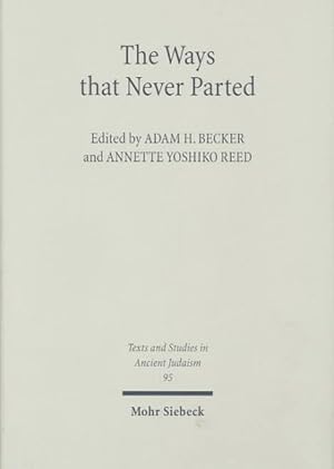 Bild des Verkufers fr Ways That Never Parted : Jews Snf Christians in Late Antiquity Snf the Early Middle Ages zum Verkauf von GreatBookPricesUK