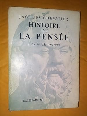 Histoire De La Pensée.T 1.La Pensee Antique