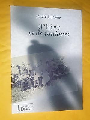 Seller image for D'hier et de toujours for sale by Claudine Bouvier