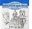 Seller image for A New Look at Kingston Upon Hull for sale by WeBuyBooks