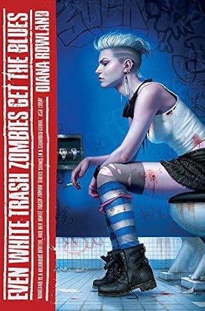 Image du vendeur pour Even White Trash Zombies Get The Blues (A White Trash Zombie Novel) mis en vente par WeBuyBooks