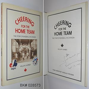 Cheering for the Home Team: The Story of Baseball in Canada