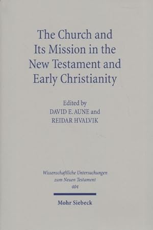 Seller image for Church and Its Mission in the New Testament and Early Christianity : Essays in Memory of Hans Kvalbein for sale by GreatBookPricesUK