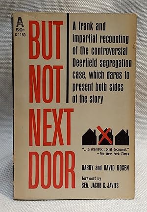 But Not Next Door: A frank and impartial recounting of the controversial Deerfield segregation ca...