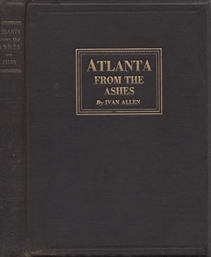 Imagen del vendedor de Atlanta From the Ashes Presentation copy. Signed and numbered. a la venta por Americana Books, ABAA
