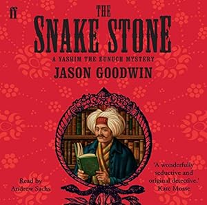 Seller image for The Snake Stone (Yashim the Ottoman Detective) for sale by WeBuyBooks