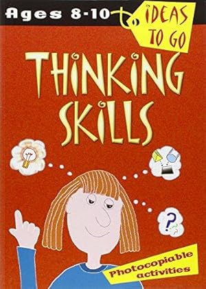 Bild des Verkufers fr Ideas to Go Thinking Skills 8-10 Years (Ideas to Go S.): Age 8-10 zum Verkauf von WeBuyBooks